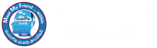 Meet my friend within – Manaloni Manishi Foundation